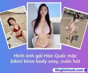 Hình ảnh gái hàn quốc mặc bikini xinh đẹp, cuốn hút