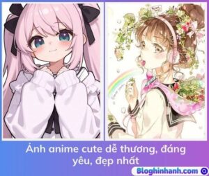 Ảnh anime cute siêu dễ thương, đáng yêu, cute