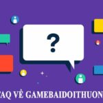 Giải đáp thắc mắc thường gặp về game bài đổi thưởng