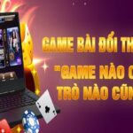 Khám phá game bài đổi thưởng là gì?