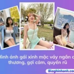 Bộ ảnh gái xinh mặc váy ngắn dễ thương, gợi cảm, quyến rũ