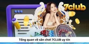 Tổng quan sảnh game 7CLUB