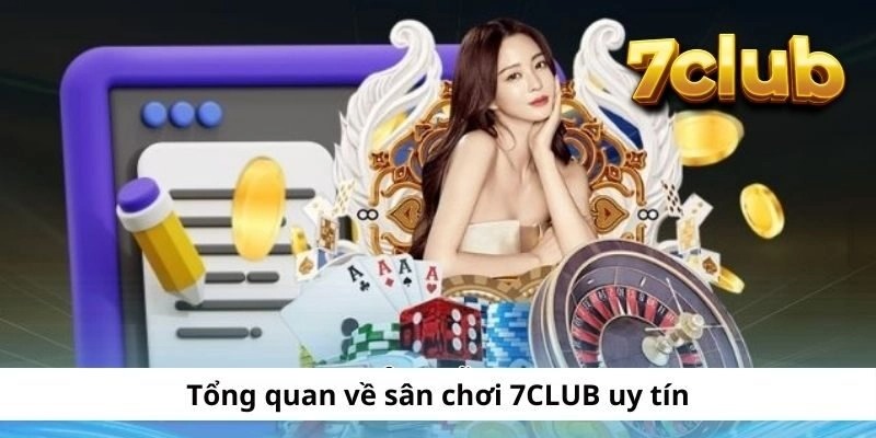 Tổng quan sảnh game 7CLUB