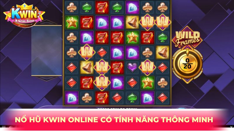 Nổ hũ Kwin online có tính năng thông minh 