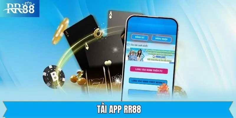 Hướng dẫn chi tiết cách tải RR88 trên hệ điều hành Android, iOS