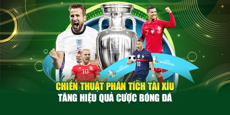 Chiến thuật phân tích tài xỉu tăng hiệu quả cược bóng đá