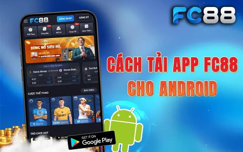 Cách tải app FC88 cho android
