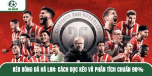 Kèo Bóng Đá Hà Lan: Cách Đọc Kèo Và Phân Tích Chuẩn 90%