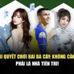 Bí quyết nắm vững giá trị quân bài để chủ động chiến thuật