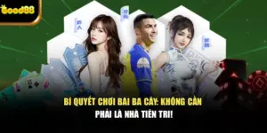 Bí quyết nắm vững giá trị quân bài để chủ động chiến thuật