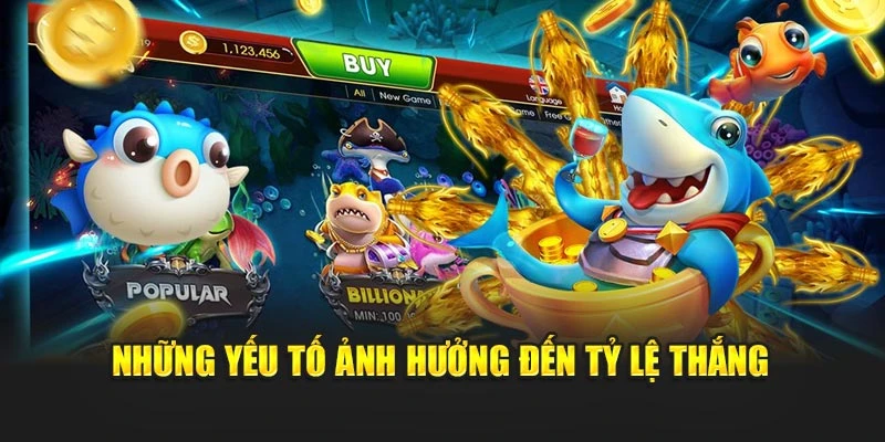 Những yếu tố ảnh hưởng đến tỷ lệ thắng